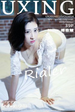Rialer傅雅慧 - 性感蕾丝少女 [UXING优星馆] Vol.014 写真集